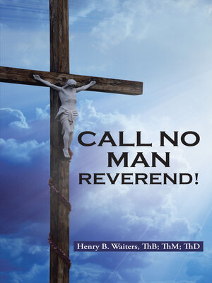 cover image of Call No Man Reverend!
